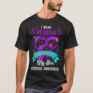 Wear Purple In Memory Of My Son Overdose Awareness T-Shirt