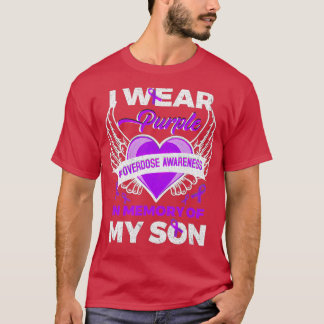 Wear Purple In Memory Of My Son Overdose Awareness T-Shirt