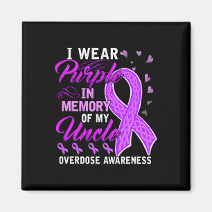 Wear Purple In Memory Of My Uncle Overdose Awarene Magnet