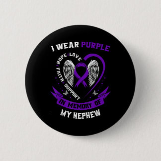 Wear Purple In Memory Of Nephew Pancreatic Cancer  6 Cm Round Badge