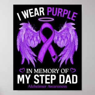 Wear Purple In Memory Of Step Dad Alzheimerheimer Poster