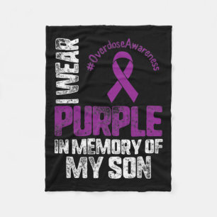 Wear Purplee In Memory Of My Son Overdose Awarenes Fleece Blanket