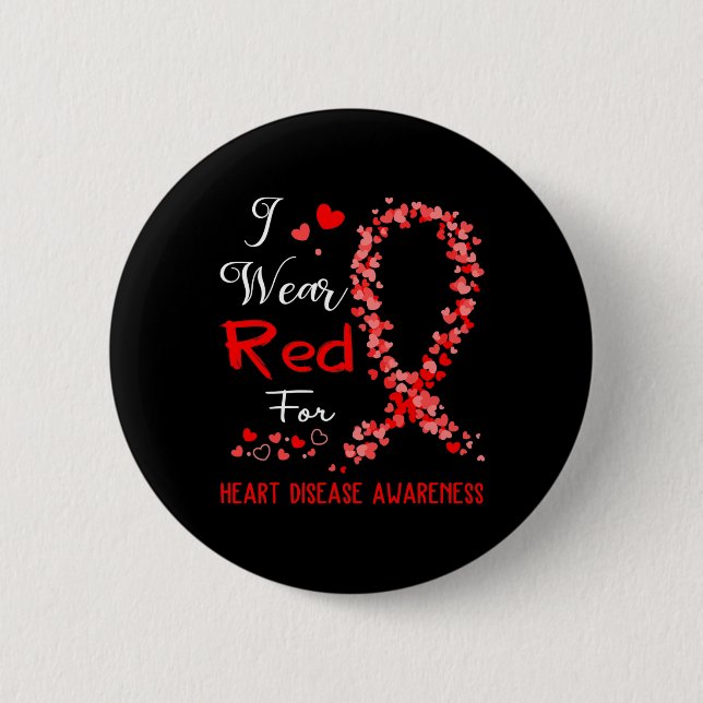 Wear Red For Heart Disease Awareness  6 Cm Round Badge (Front)