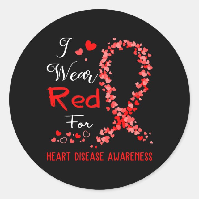 Wear Red For Heart Disease Awareness  Classic Round Sticker (Front)