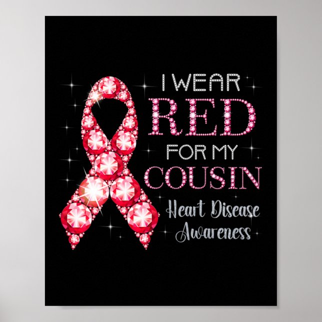 Wear Red For My Cousin Heart Disease Awareness Sup Poster (Front)