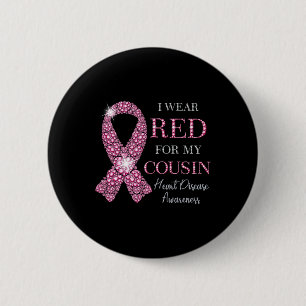 Wear Red For My Cousin Red Ribbon Heart Disease Aw 6 Cm Round Badge