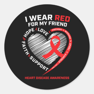 Wear Red For My Friend Heart Disease Awareness Gif Classic Round Sticker