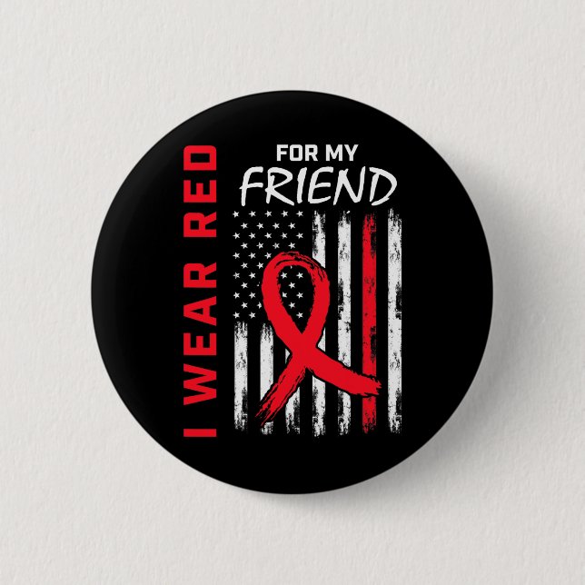 Wear Red For My Friend Heart Disease Awareness Usa 6 Cm Round Badge (Front)