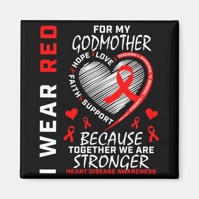 Wear Red For My Godmother Heart Disease Awareness  Magnet (Front)