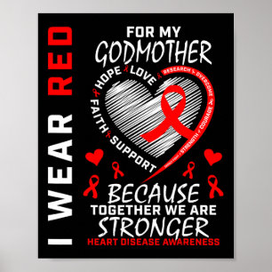 Wear Red For My Godmother Heart Disease Awareness Poster
