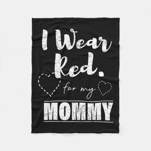 Wear Red For My Mummy Tee  Fleece Blanket (Front)