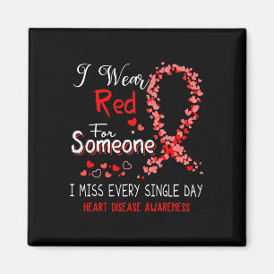 Wear Red For Someone Heart Disease Awareness  Magnet