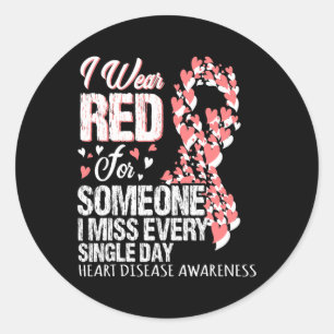 Wear Red For Someone I Miss Every Single Day Classic Round Sticker