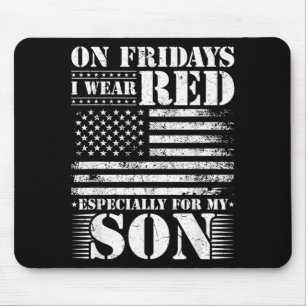 Wear RED for Son Remember Everyone Deployed RED Mouse Mat