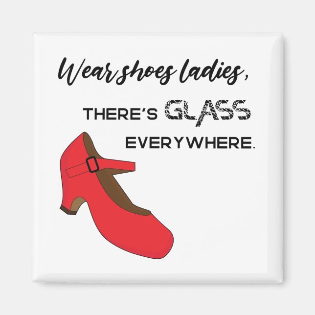 Wear Shoes Ladies There's Glass Kamala Harris Magnet (Front)