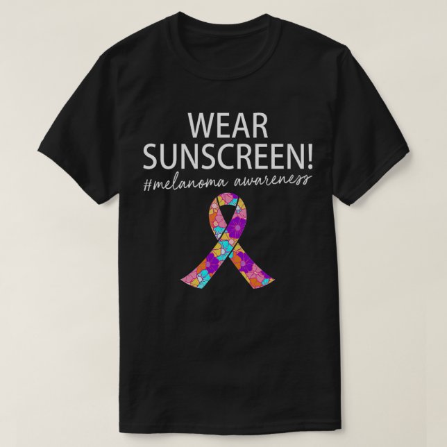 Wear Sunscreen Funny Melanoma Skin Cancer  T-Shirt (Design Front)