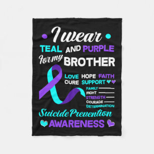 Wear Teal & Purple For My Brother Suicide Prev Fleece Blanket