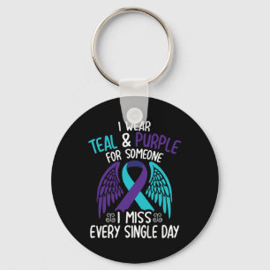 Wear Teal & Purple For Someone I Miss Every Si Key Ring