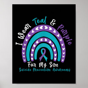 Wear Teal &amp; Purple For Son Suicide Prevention  Poster