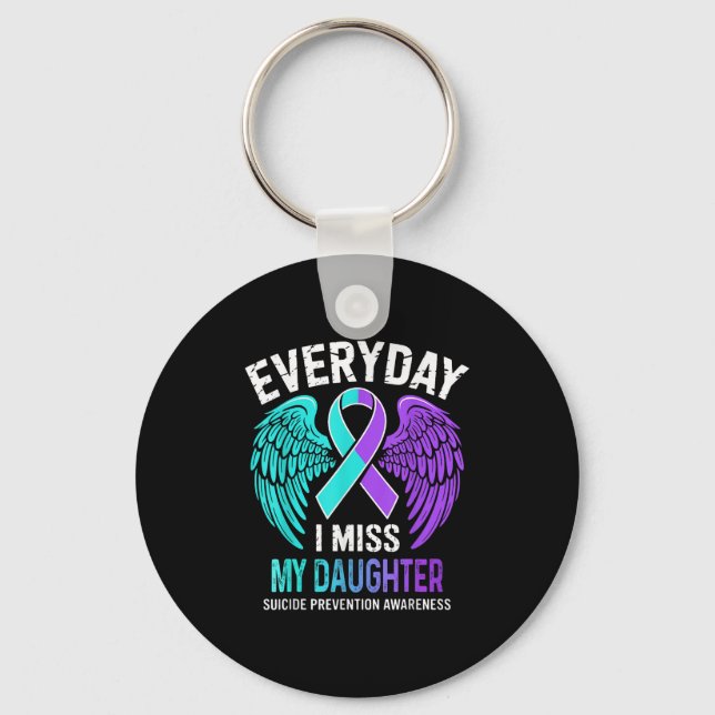Wear Teal &amp; Purple I Miss My Daughter Suicide  Key Ring (Front)