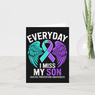 Wear Teal &amp; Purple I Miss My Son Suicide Preve Card