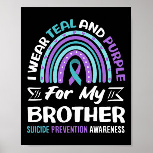 Wear Teal And Purple For Brother Suicide Poster