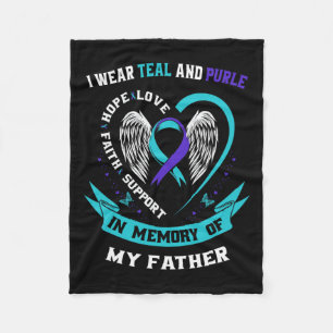 Wear Teal And Purple For My Dad Father Suicide Awa Fleece Blanket