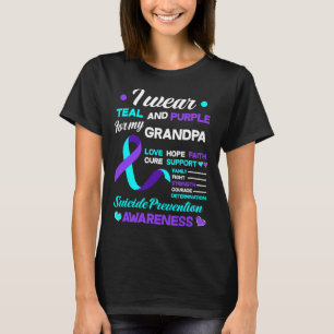 Wear Teal And Purple For My Grandpa Suicide Preven T-Shirt