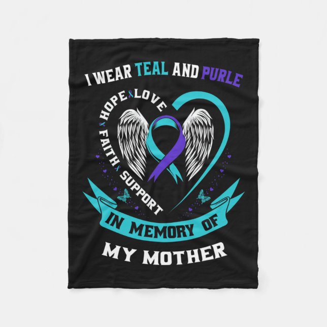 Wear Teal And Purple For My Mum Mother Suicide Awa Fleece Blanket (Front)
