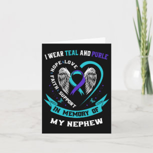 Wear Teal And Purple For My Nephew Suicide Awarene Card
