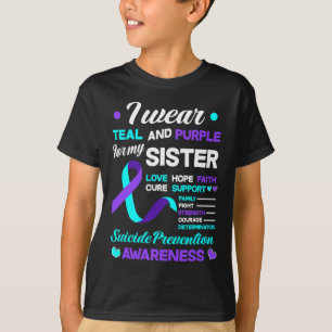 Wear Teal And Purple For My Sister Suicide Prevent T-Shirt
