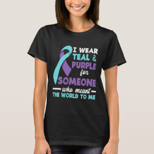 Wear Teal And Purple For Someone I Love Suicide Pr T-Shirt