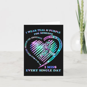 Wear Teal And Purple For Someone I Miss Every Sing Card