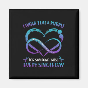 Wear Teal And Purple For Someone I Miss Every Sing Magnet