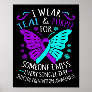 Wear Teal And Purple Happy Suicide Awareness Suppo Poster