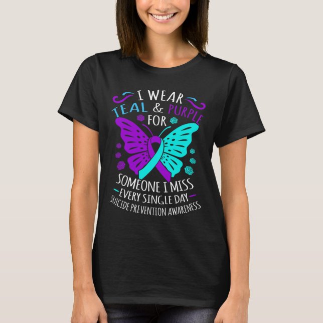 Wear Teal And Purple Happy Suicide Awareness Suppo T-Shirt (Front)