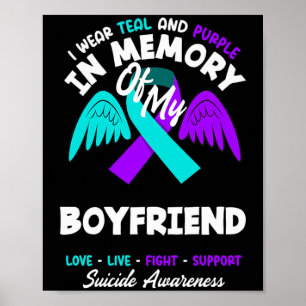 Wear Teal And Purple In Memory Of Boyfriend Poster