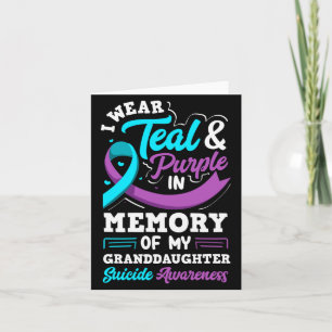 Wear Teal And Purple In Memory Of Granddaughter Card