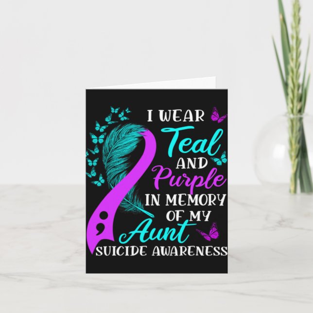 Wear Teal And Purple In Memory Of My Aunt Suicide  Card (Front)
