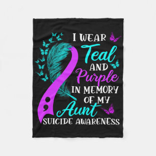 Wear Teal And Purple In Memory Of My Aunt Suicide Fleece Blanket