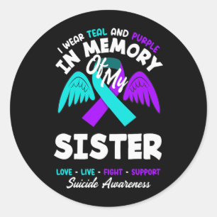 Wear Teal And Purple In Memory Of Sister Design Classic Round Sticker