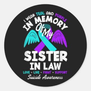 Wear Teal And Purple In Memory Of Sister In Law Classic Round Sticker