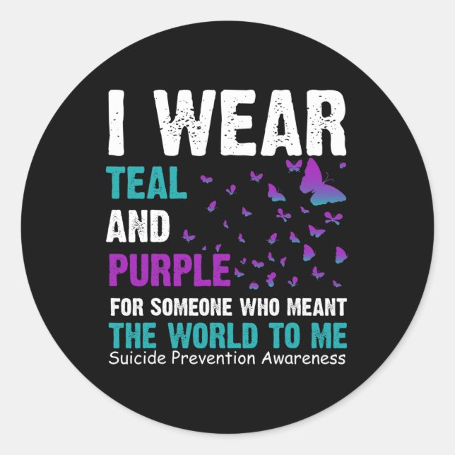 Wear Teal And Purple Suicide Awareness And Preveti Classic Round Sticker (Front)