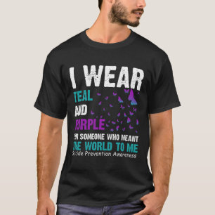 Wear Teal And Purple Suicide Awareness And Preveti T-Shirt