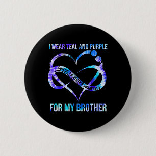 Wear Teal Purple For Brother Suicide Prevention Aw 6 Cm Round Badge