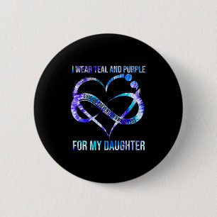 Wear Teal Purple For Daughter Suicide Prevention A 6 Cm Round Badge