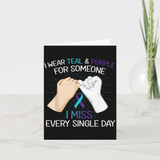 Wear Teal Purple For Someone Miss Every Single Day Card