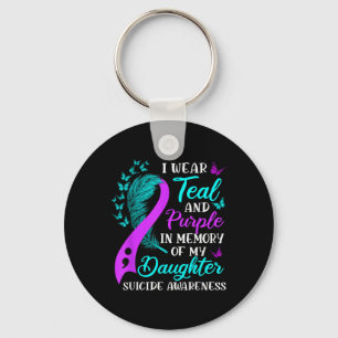 Wear Teal Purple In Memory Of My Daughter Suicide Key Ring