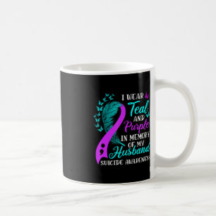 Wear Teal Purple in memory of my Husband Suicide A Coffee Mug