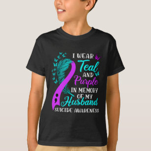 Wear Teal Purple In Memory Of My Husnd Suicide Awa T-Shirt